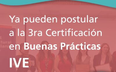 Comienza proceso de postulación a Certificación en Buenas Prácticas IVE 2026